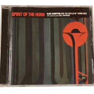 Spirit Of The Horn CD Slide Hampton & World Of Trombones Bill Watrous Jazz Album